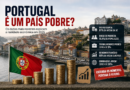 Portugal é um país pobre em 2026? Os dados mais recentes explicam a realidade económica.